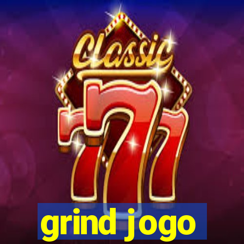 grind jogo